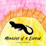 Memoirs of a Lizard Book by Vivaan S. Mahapatra